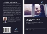 PSYCHE EN FYSIEK TRAUMA