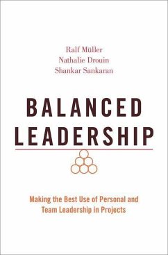 Balanced Leadership - Müller, Ralf; Drouin, Nathalie; Sankaran, Shankar