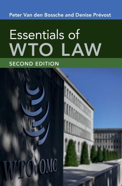 Essentials of WTO Law - Bossche, Peter Van Den; Prévost, Denise