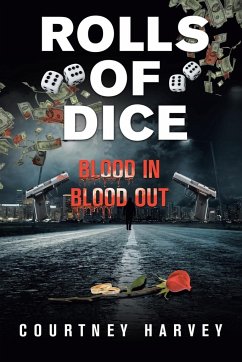 Rolls of Dice (Blood In, Blood Out) - Harvey, Courtney