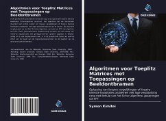 Algoritmen voor Toeplitz Matrices met Toepassingen op Beeldontbramen - Kimitei, Symon