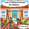 Lady O's Biblical Concepts For Children - Bild 1