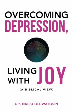 Overcoming Depression, Living with Joy - Oluwatosin, Nkiru