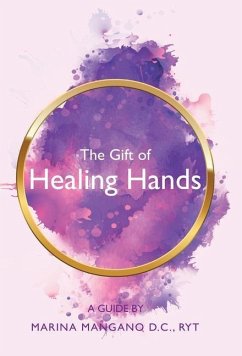 The Gift of Healing Hands - Mangano D. C. Ryt, Marina