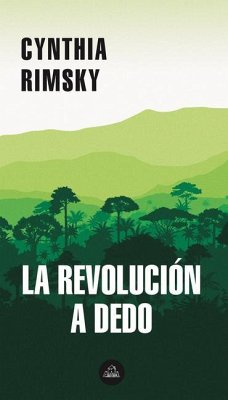 La Revolución a Dedo / The Random Revolution - Rimsky, Cynthia