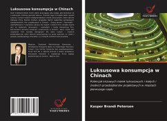 Luksusowa konsumpcja w Chinach - Petersen, Kasper Brandi