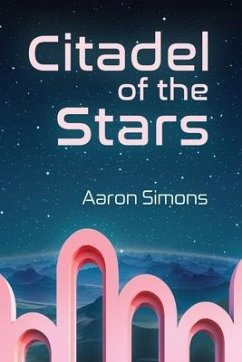 Citadel of the Stars - Simons, Aaron