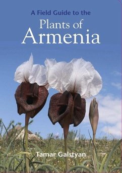 FIELD GUIDE TO THE PLANTS OF ARMENIA - GALSTYAN, TAMAR
