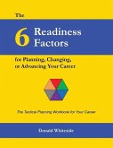 The 6 Readiness Factors for Planning, Changing, or Advancing Your Career