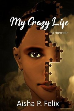 My Crazy Life - Felix, Aisha P.