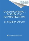 Good Mourning \ ¡Buen Duelo! (Spanish Edition)