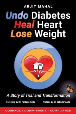 Undo Diabetes Heal Heart Lose Weight - Mahal, Arjit
