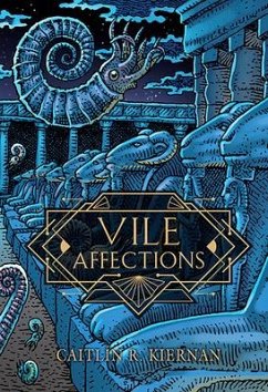 Vile Affections - Kiernan, Caitlín R.