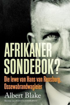 AFRIKANER-SONDEBOK? Die Lewe van Hans van Rensburg, Ossewabrandwag-leier - Albert, Blake