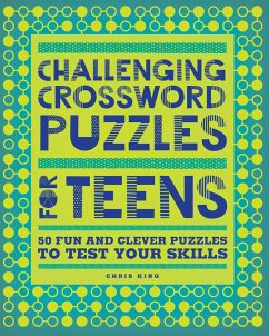 Challenging Crossword Puzzles for Teens - King, Chris