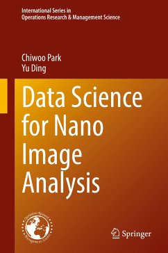 Data Science for Nano Image Analysis (eBook, PDF) - Park, Chiwoo; Ding, Yu