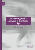 Performing Media Activism in the Digital Age (eBook, PDF)
