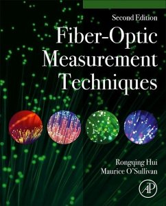 Fiber-Optic Measurement Techniques - Hui, Rongqing (Dept. of Electrical Engineering and Computer Science,; O'Sullivan, Maurice (Ciena)