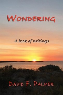 Wondering: A book of writings - Palmer, David