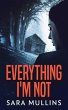 Everything I'm Not - Bild 1
