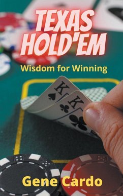 Texas Hold'Em Wisdom for Winning - Cardo, Gene