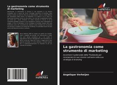 La gastronomia come strumento di marketing - Verheijen, Angelique