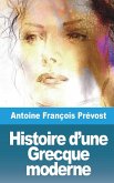 Histoire d'une Grecque moderne Histoire d'une Grecque moderne