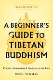 A Beginner's Guide to Tibetan Buddhism: Practice, Community, and Progress on the Path