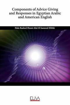 Components of Advice Giving and Responses in Egyptian Arabic and American English - Abd-El Hameed Ellithi, Hala Rashed Ho