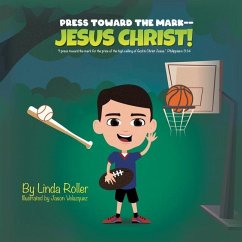 Press Toward The Mark -- Jesus Christ!: 