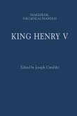 King Henry V: Shakespeare: The Critical Tradition