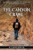The Canyon Crawl: Murder and Mystery on a Hike to Phantom Ranch in Grand Canyon