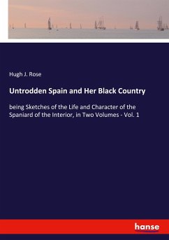 Cover Untrodden Spain and Her Black Country