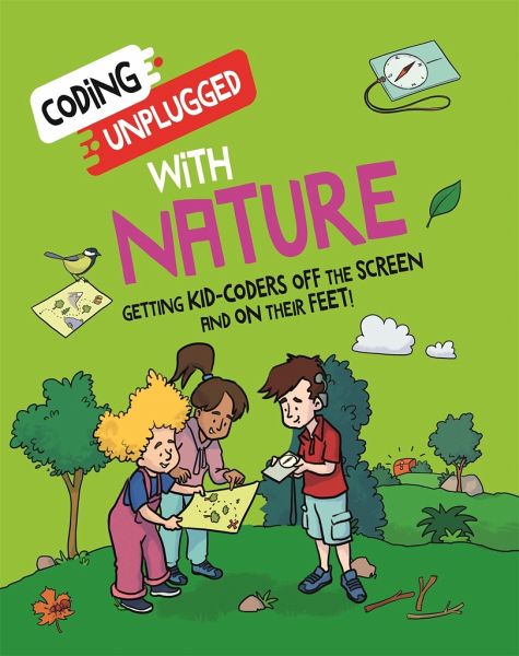 Coding Unplugged: With Nature Coding Unplugged: With Nature