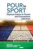 Pour Le Sport: Physical Culture in French and Francophone Literature