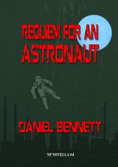 Requiem for an Astronaut - Bennett, Daniel