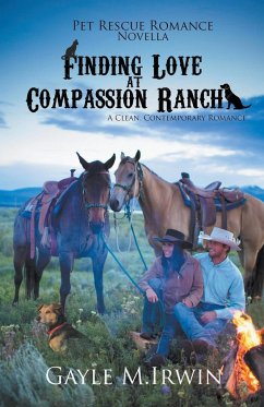 Finding Love at Compassion Ranch - Irwin, Gayle M.