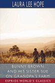 Bunny Brown and His Sister Sue on Grandpa's Farm (Esprios Classics)