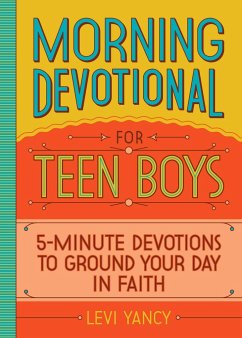 Morning Devotional for Teen Boys - Yancy, Levi