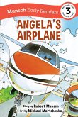 Angela's Airplane Early Reader: (Munsch Early Reader)