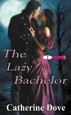 The Lazy Bachelor