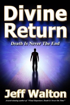 Divine Return: Death Is Never The End - Walton, Jeff