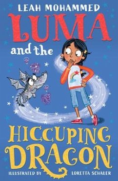 Luma and the Hiccuping Dragon - Mohammed, Leah