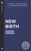 New Birth: Conversion and Baptism