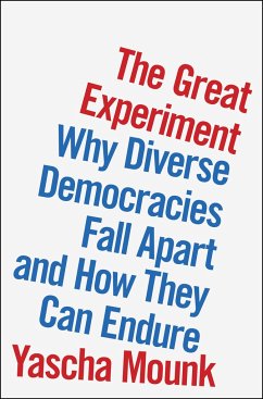 The Great Experiment - Mounk, Yascha