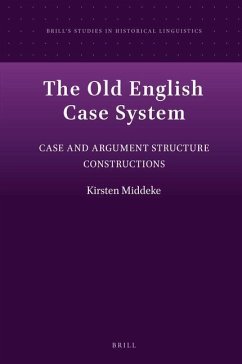 The Old English Case System - Middeke, Kirsten