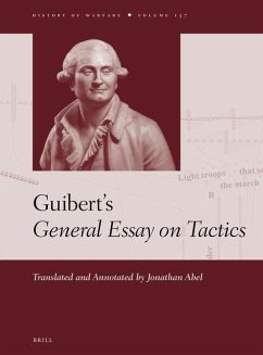 Guibert's General Essay on Tactics - Abel, Jonathan