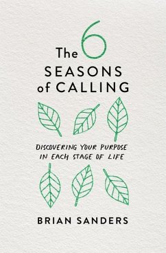 The 6 Seasons of Calling - Sanders, Brian