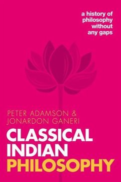 Classical Indian Philosophy - Adamson, Peter; Ganeri, Jonardon (University of Toronto)