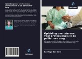 Opleiding over sterven voor professionals in de palliatieve zorg